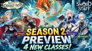 Season 2 Preview & 4 NEW Classes in Sword x Staff