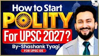 How to Start Polity for UPSC 2027? | Complete Strategy for Beginners | StudyIQ IAS