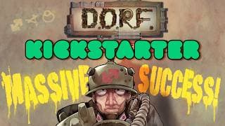 D.O.R.F. - Kickstarter Success!