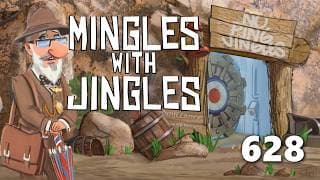 Mingles with Jingles Episode 628