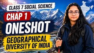 Class 7 Social Science(SST) Chapter 1 Geographical Diversity of India Oneshot