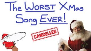 The Worst Christmas Song Ever