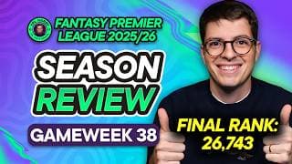 FPL 25/26 SEASON REVIEW! 🔙 26K Rank..! Mavropanos Benched 😂 | Fantasy Premier League Tips 2025/26