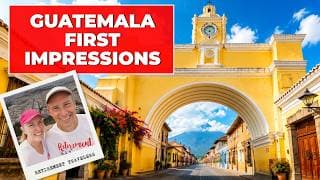 Antigua, Guatemala | Where to Go and What to Do! | Retirement Travel