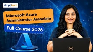 Azure Administrator Associate Full Course 2026 [FREE] | Azure Administrator Tutorial | Simplilearn