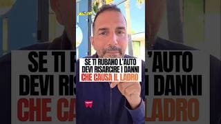 Ti rubano l'auto e devi risarcire i danni che fa il ladro...