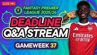 FPL GW37 LIVE DEADLINE STREAM 📸 | SAKA & GYOKERS VS GABRIEL 👑 | Fantasy Premier League 2025/26