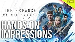 The Expanse: Osiris Reborn Hands on Preview