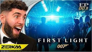 WE HAD A NIGHT OUT (007 First Light #3)