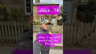 Week 38 - Do you want to know why I won’t paint this fence? #renovation