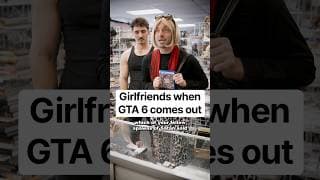 Girlfriends when GTA 6 comes out 🎮 #gta6 #gaming #comedy