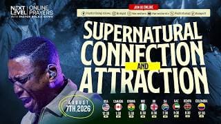 Next Level Prayers || Supernatural Connection & Attraction || Pst Bolaji Idowu || August 7th  2026