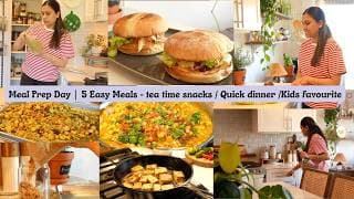 Meal Prep Day | 5 Easy Snacks & Quick Meal Ideas | How Small Prep Makes Kitchen Life Easier