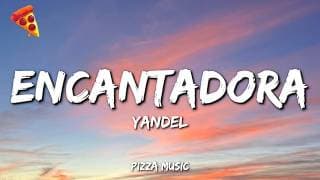 Yandel - Encantadora (Lyrics)