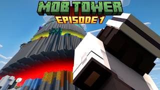 Minecraft Mob Tower: EPISODE 1