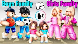 BOYS Family vs GIRLS Family In Brookhaven!